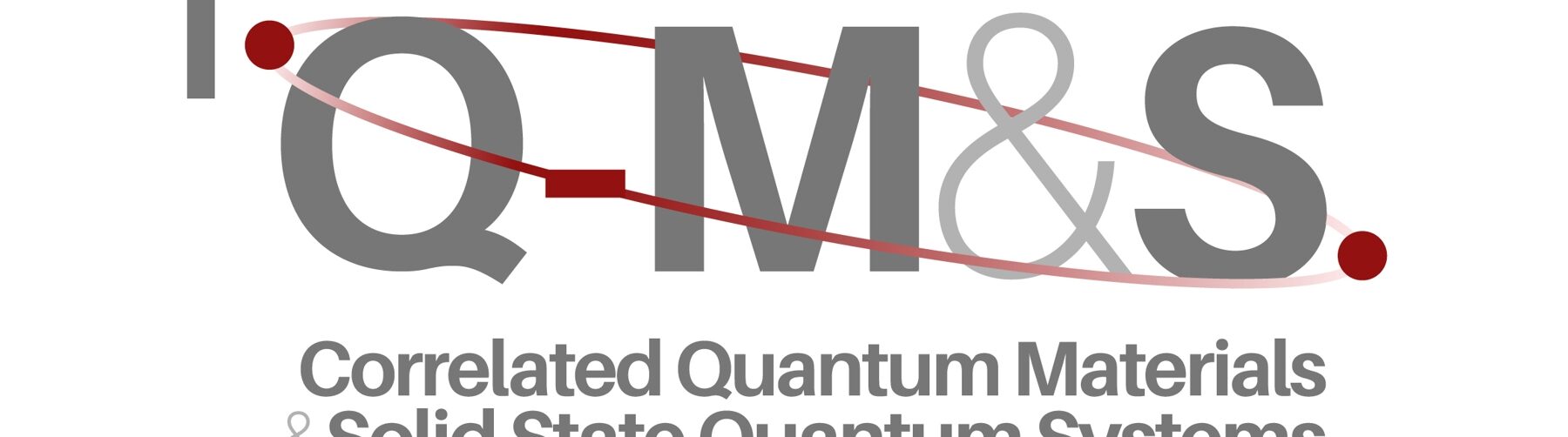 Project acronym Q-M&S and title Correlated Quantum Materials & Solid State Quantum Systems
